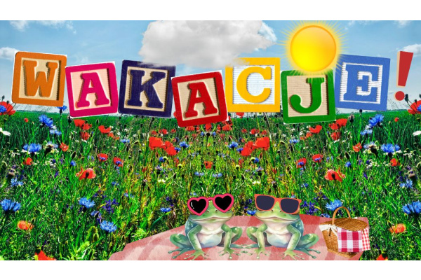 WAKACJE!!!