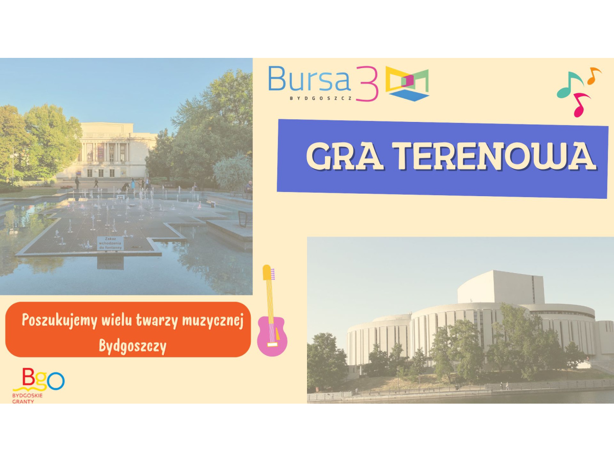 GRA TERENOWA - POSZUKUJEMY WIELU TWARZY MUZYCZNEJ BYDGOSZCZY