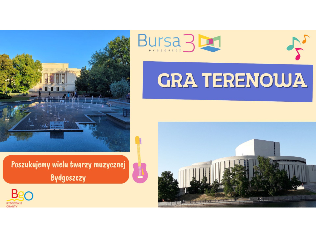 GRA TERENOWA - POSZUKUJEMY WIELU TWARZY MUZYCZNEJ BYDGOSZCZY