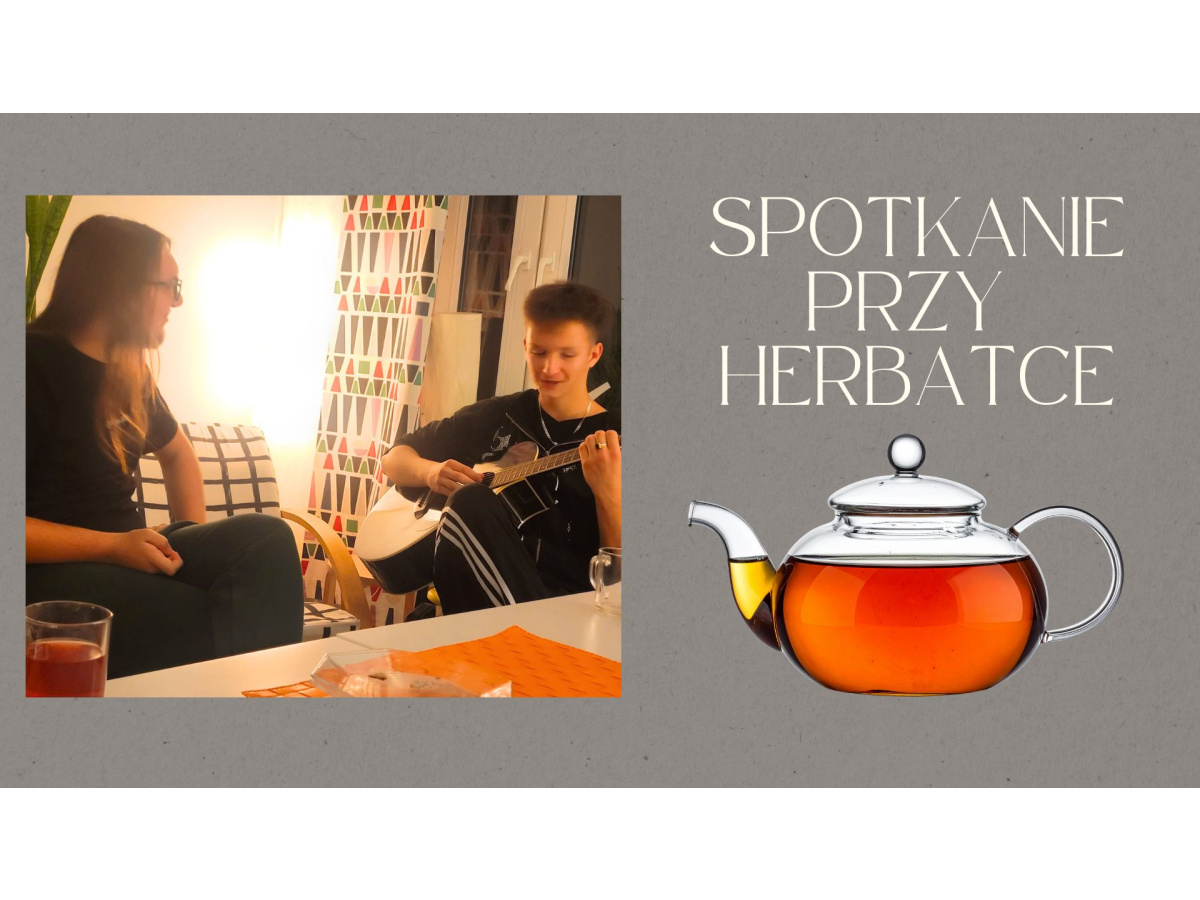 SPOTKANIE PRZY HERBATCE