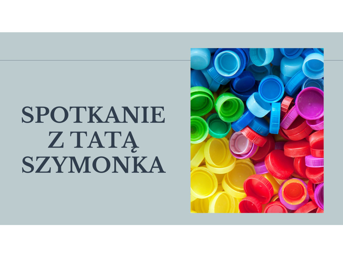 SPOTKANIE Z TATĄ SZYMKA